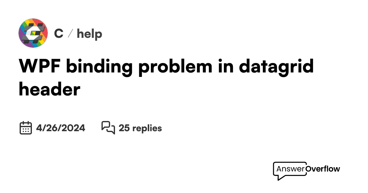 Wpf binding problem in datagrid header c 