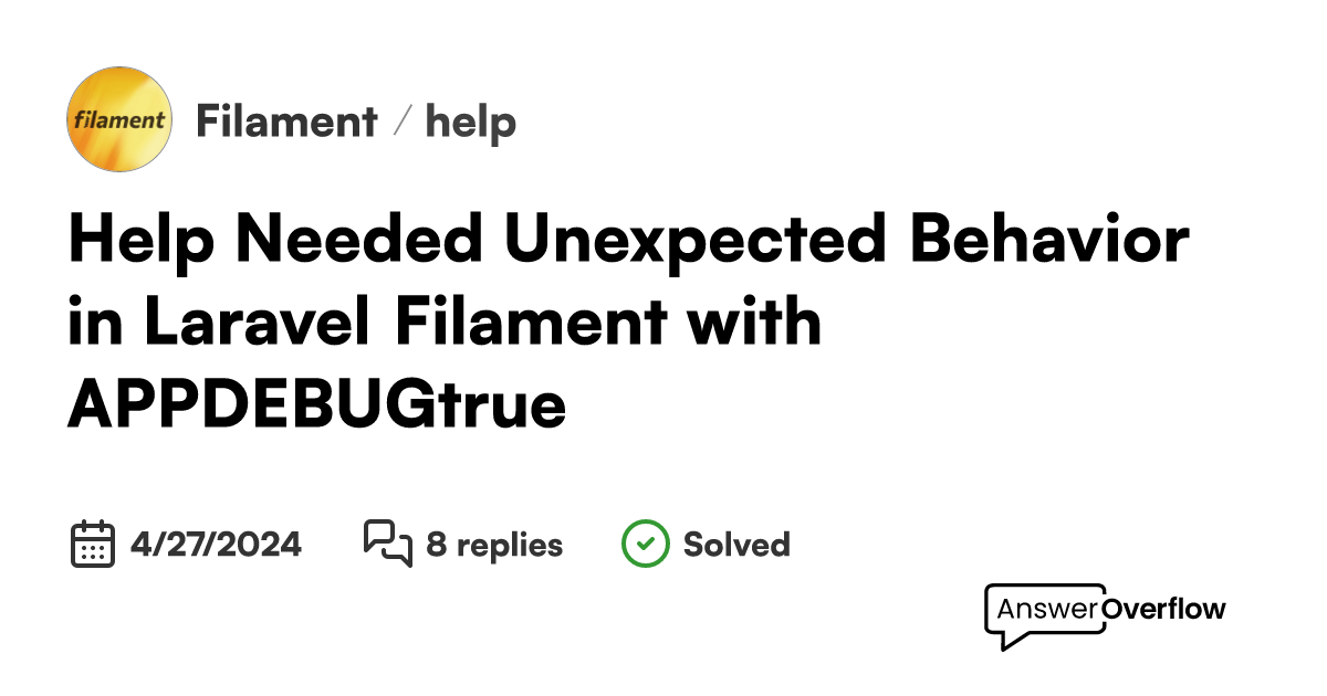 Help needed unexpected behavior in laravel filament with app debug