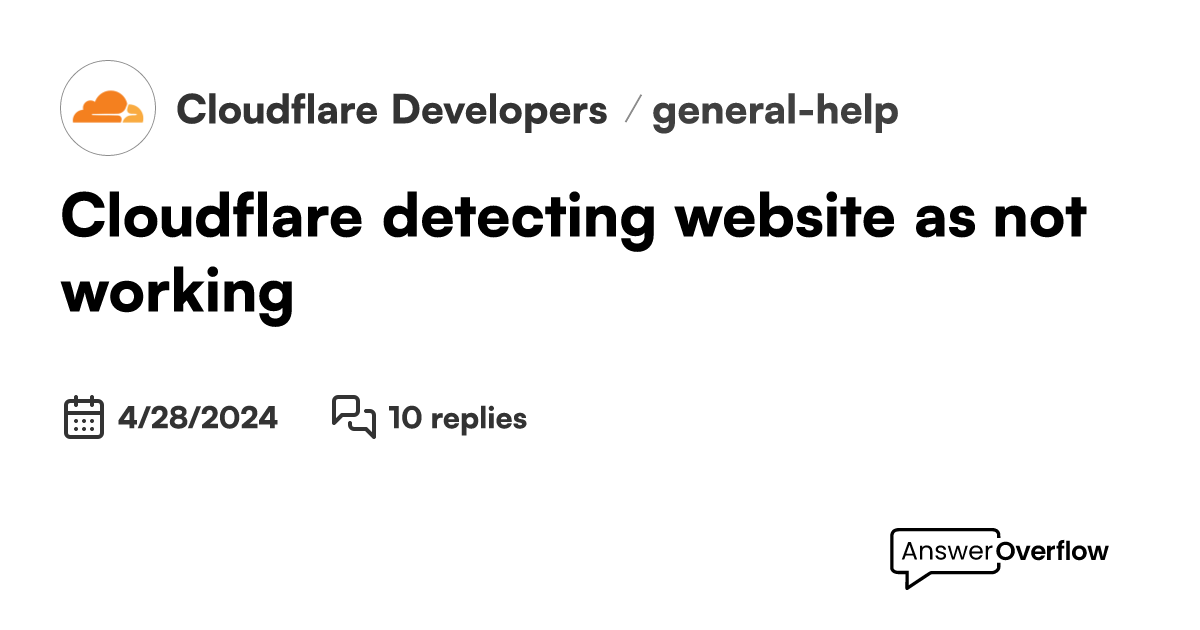 Cloudflare detecting website as not working! Cloudflare Developers