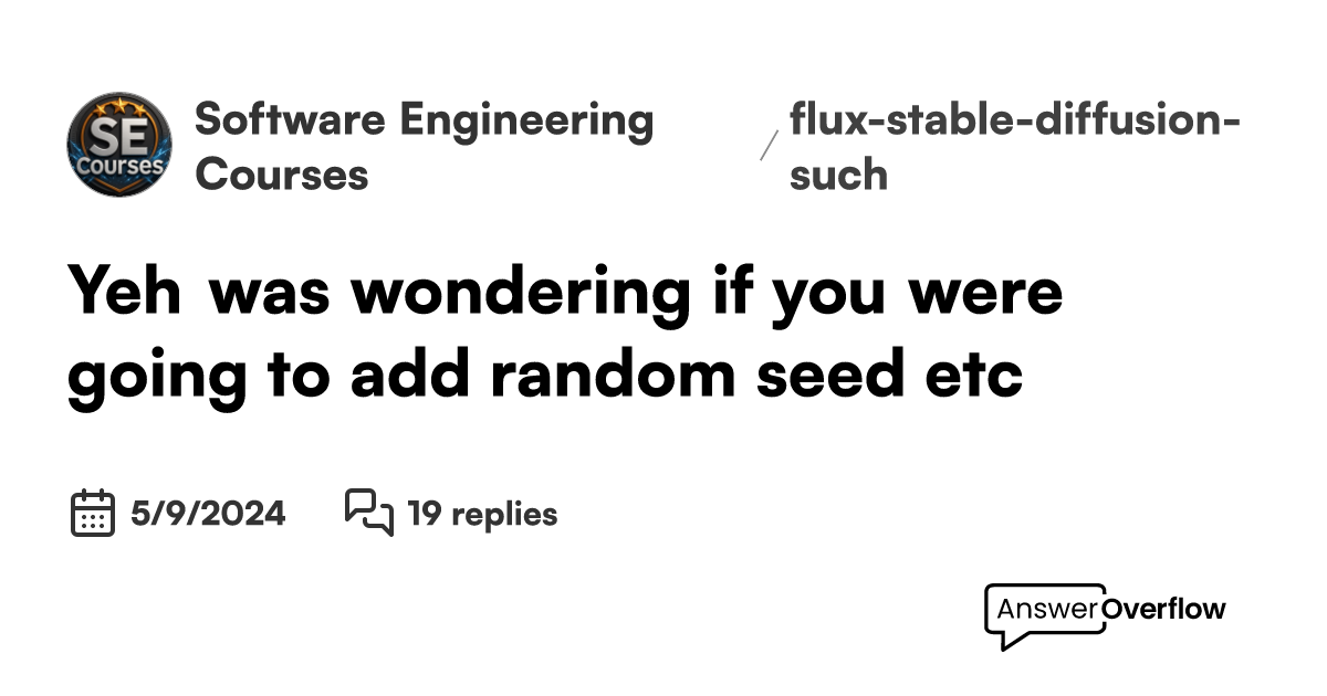 Yeh was wondering if you were going to add random seed etc software