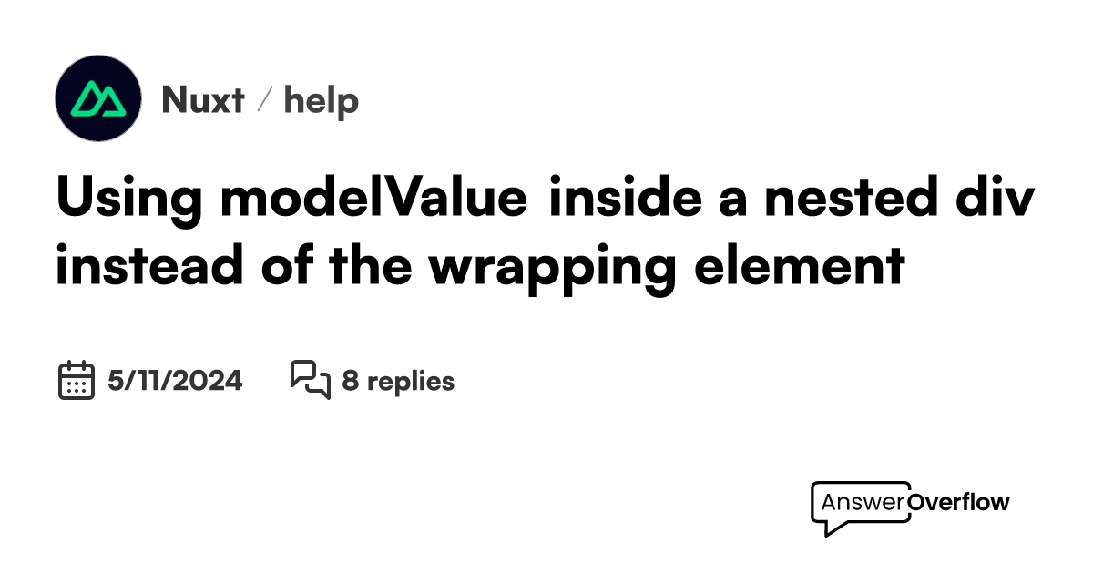 Using modelValue inside a nested div instead of the wrapping element ...