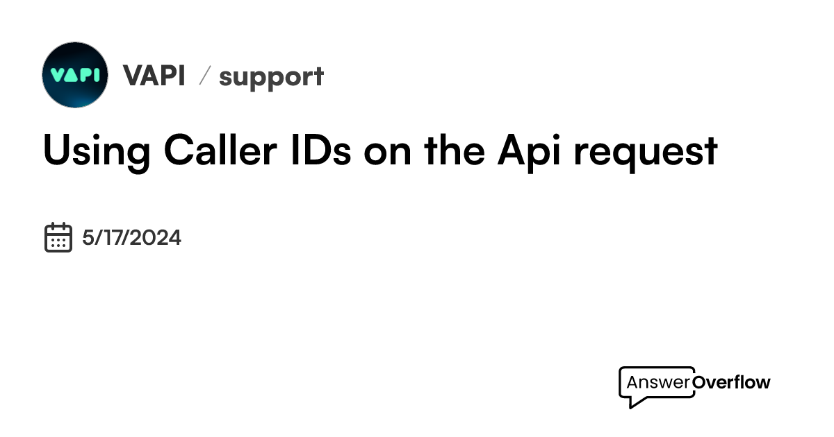 using-caller-id-s-on-the-api-request-vapi