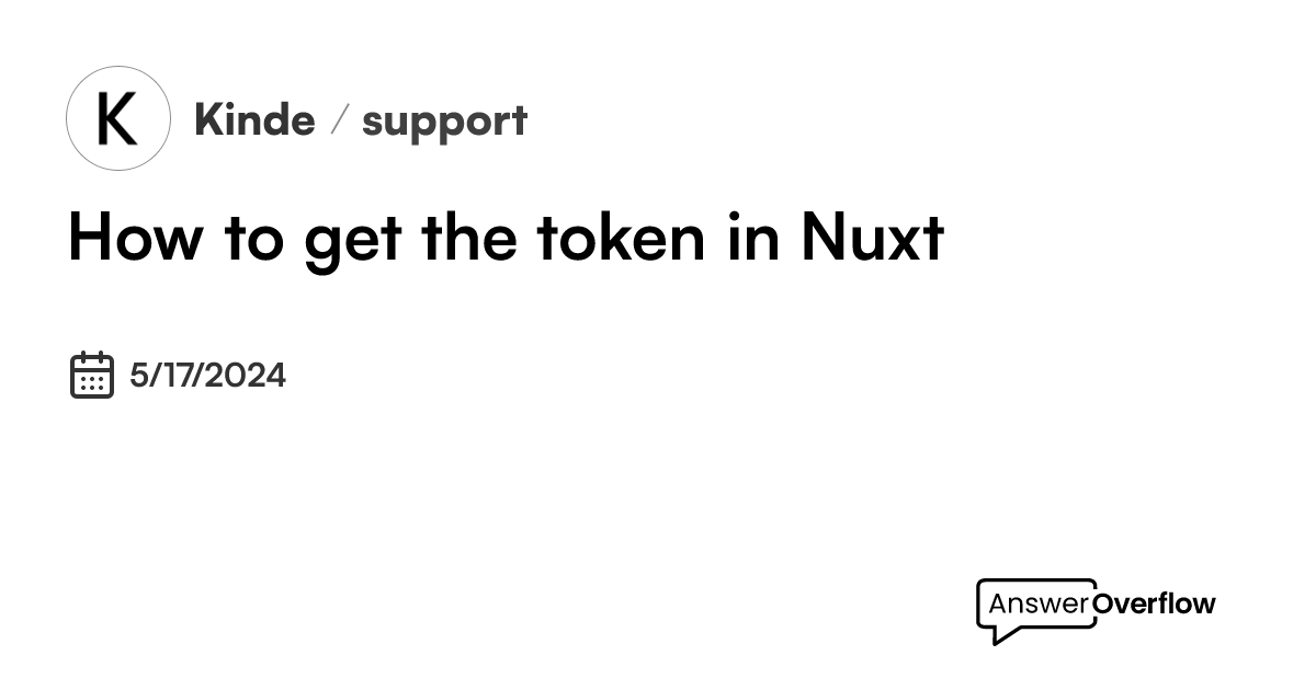 how-to-get-the-token-in-nuxt-kinde