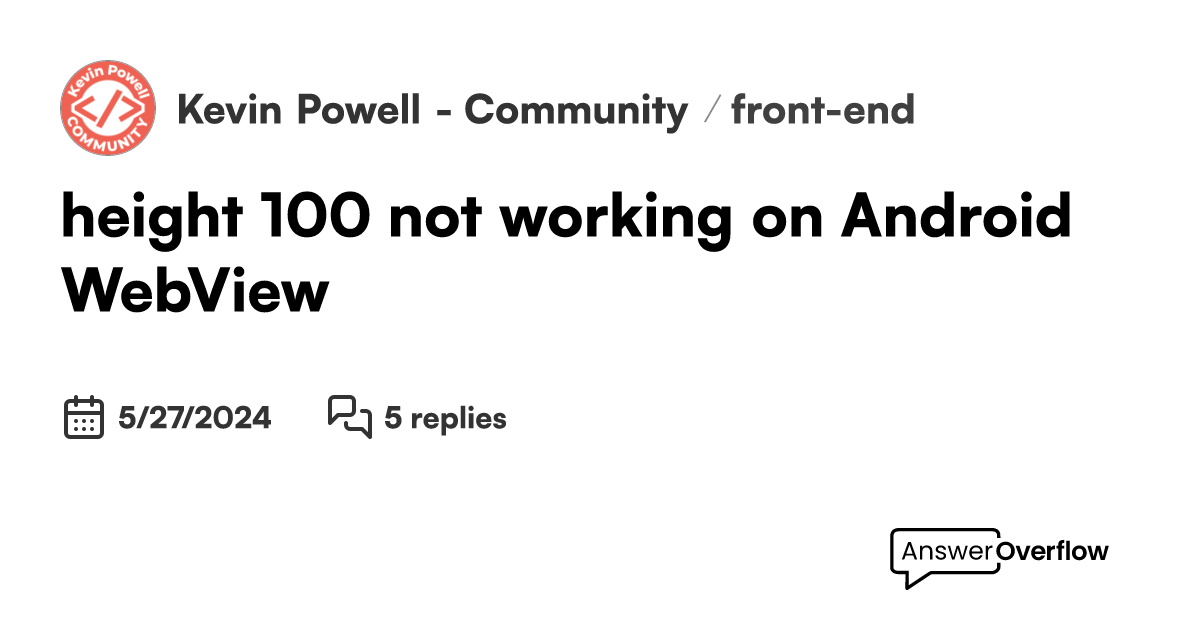 height-100-not-working-on-android-webview-kevin-powell-community