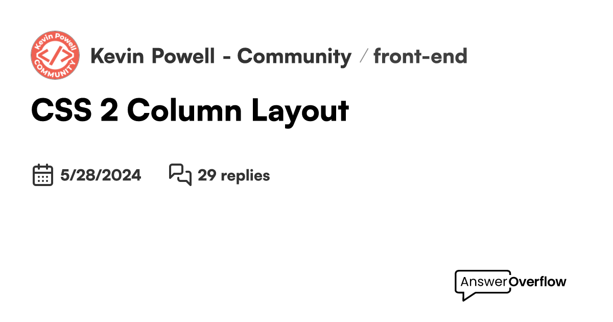 CSS 2 Column Layout - Kevin Powell - Community