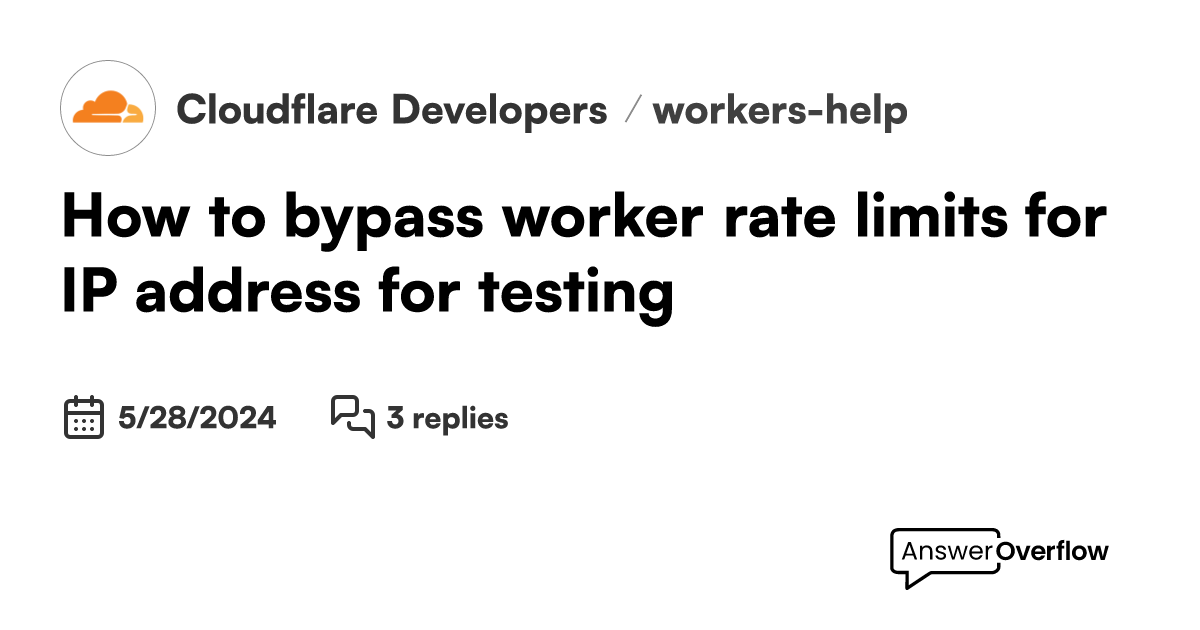 how-to-bypass-worker-rate-limits-for-ip-address-for-testing