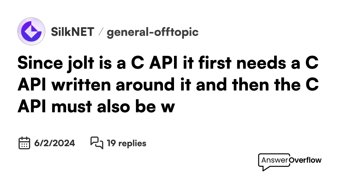 Since jolt is a C++ API it first needs a C API written around it and ...