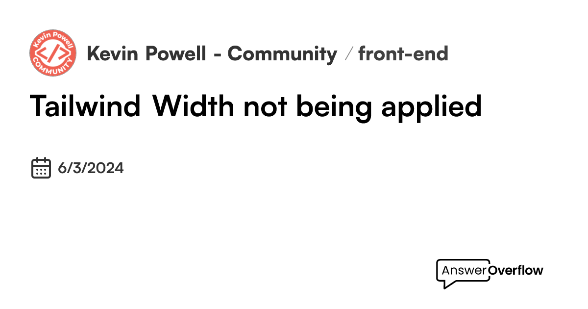 tailwind-width-not-being-applied-kevin-powell-community