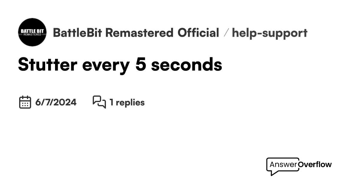 Stutter every 5 seconds BattleBit Remastered Official
