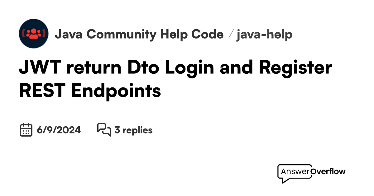 JWT return Dto. Login and Register REST Endpoints Java Community