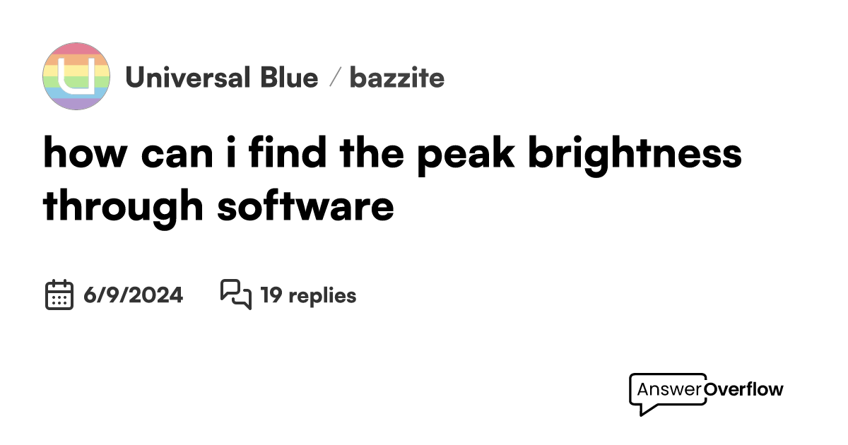 how-can-i-find-the-peak-brightness-through-software-universal-blue