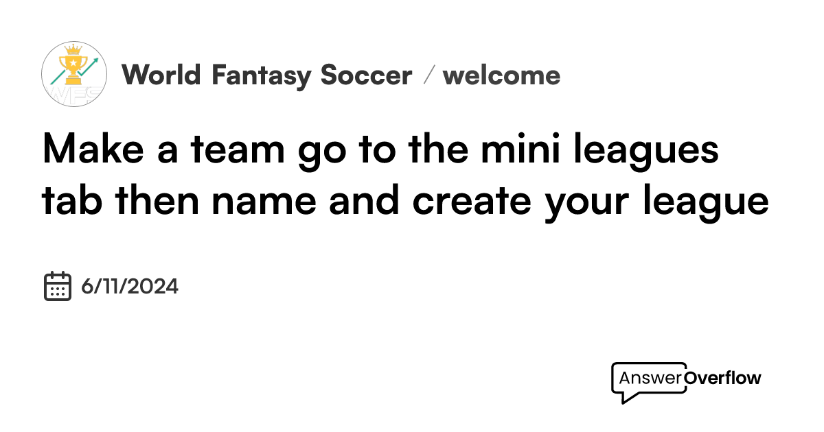 make-a-team-go-to-the-mini-leagues-tab-then-name-and-create-your