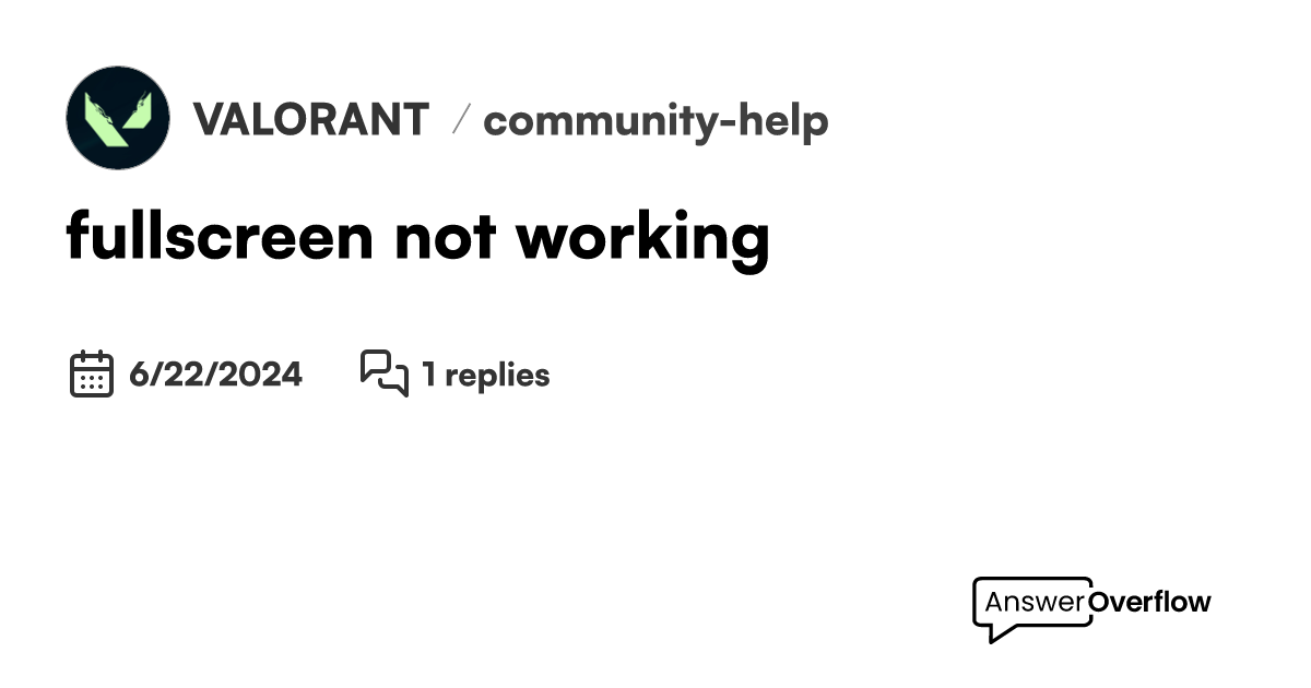 fullscreen not working VALORANT