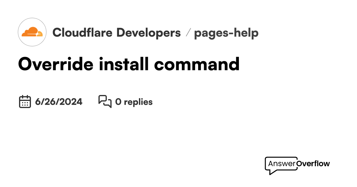 Override install command cloudflare developers