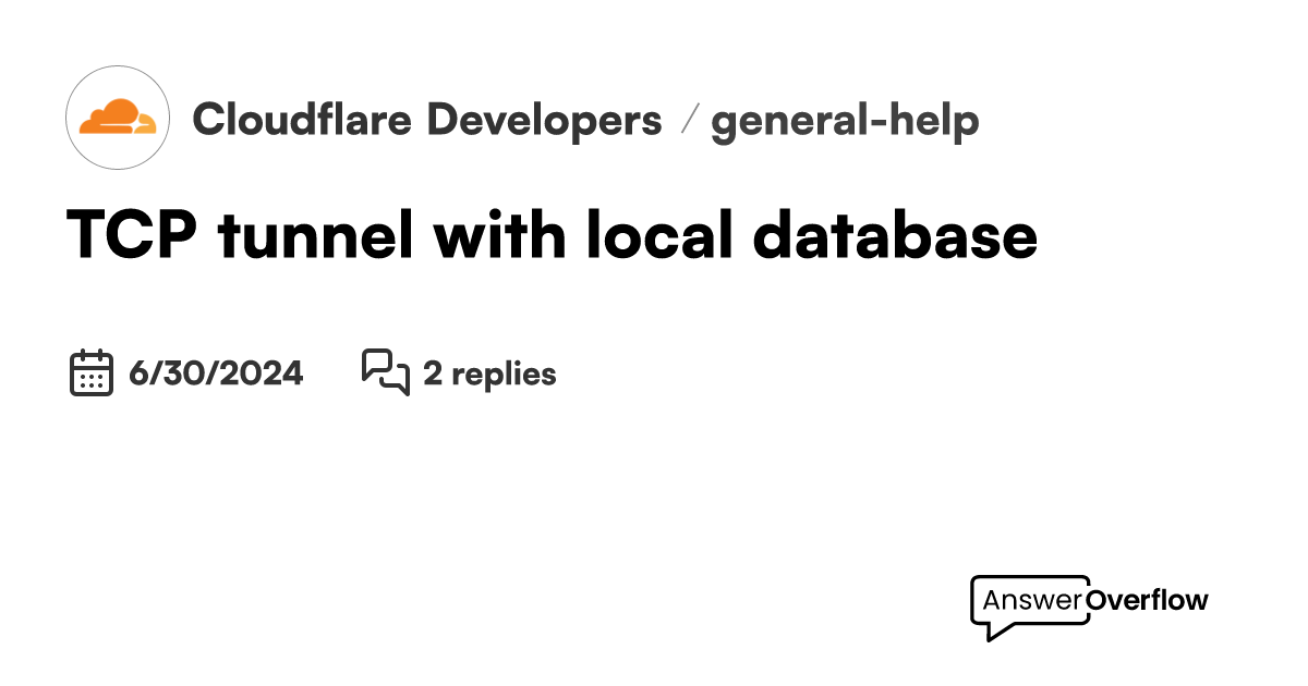 TCP tunnel with local database Cloudflare Developers