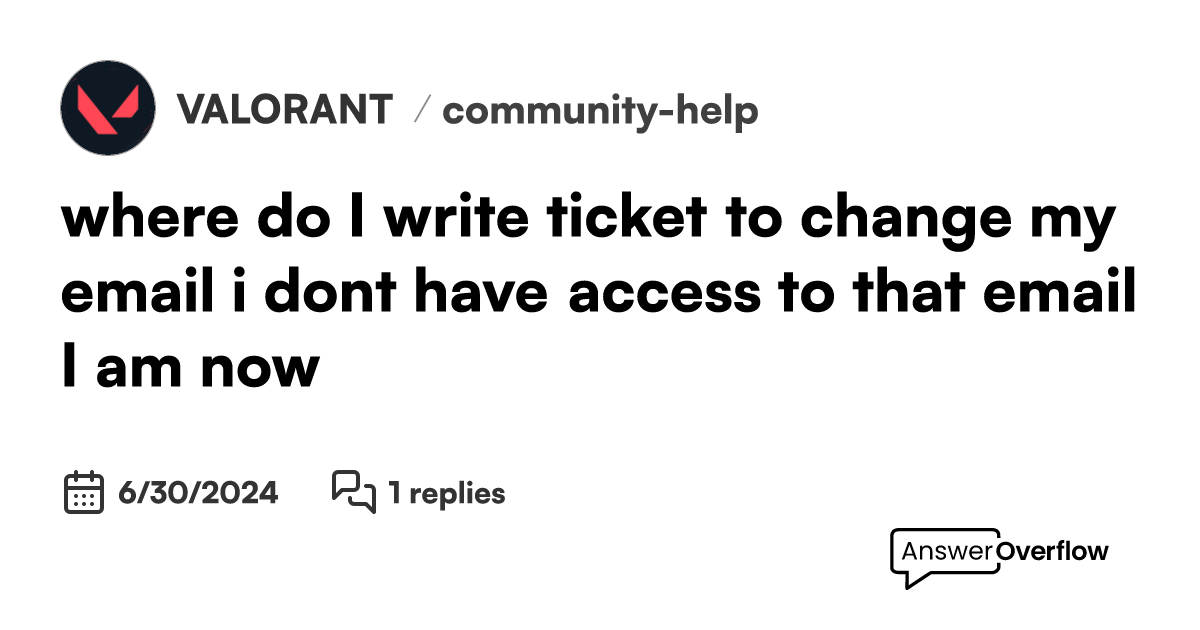 Where do i write ticket to change my email i dont have access to that