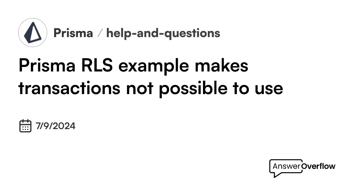 Prisma RLS example makes transactions not possible to use - Prisma
