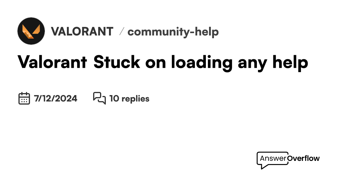 Valorant stuck on loading any help valorant