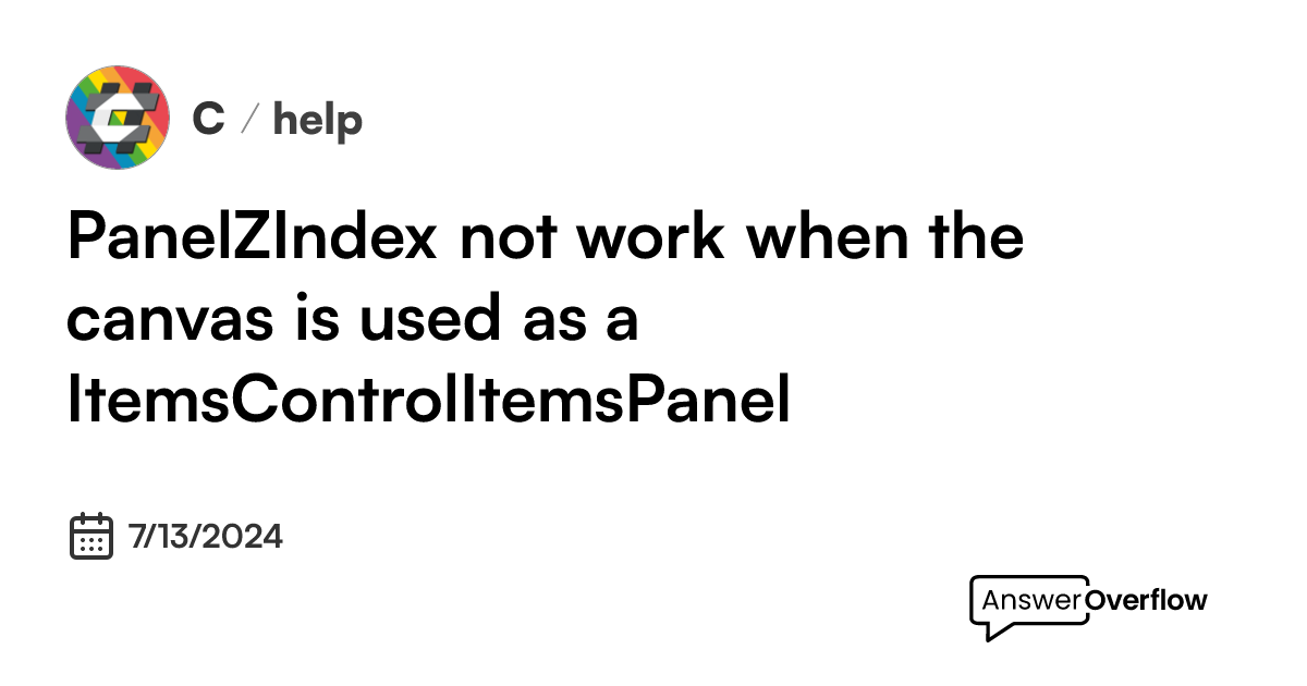 Panel.ZIndex not work when the canvas is used as a ItemsControl.ItemsPanel C