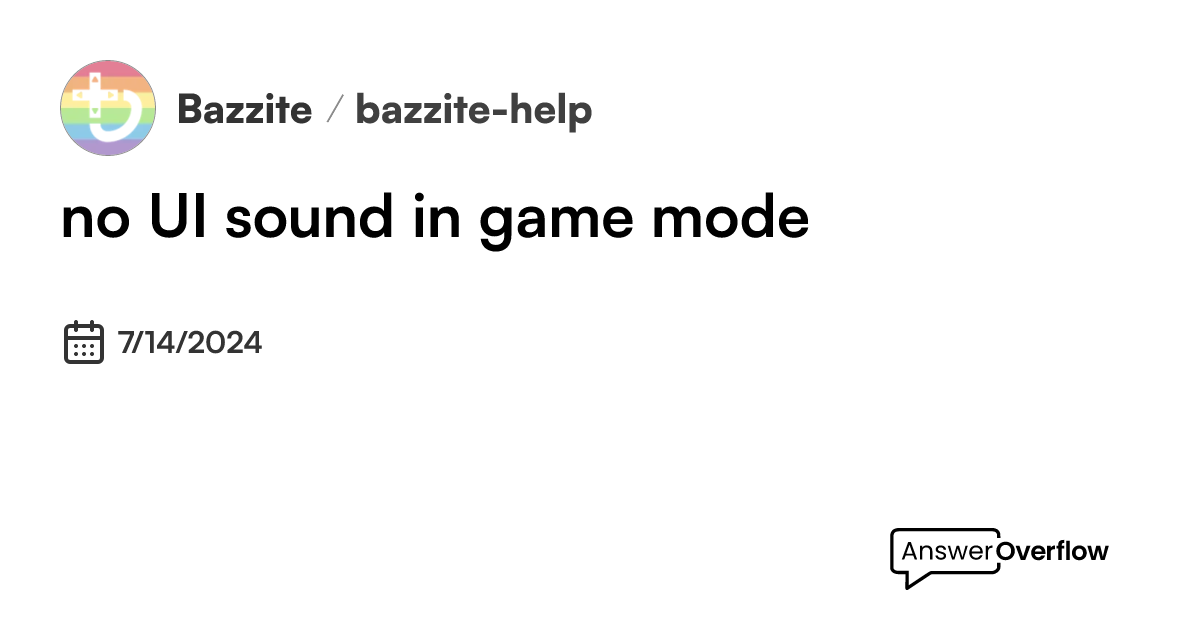 no UI sound in game mode - Universal Blue