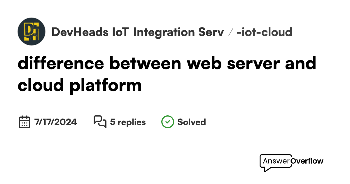 difference between web server and cloud platform - DevHeads IoT ...