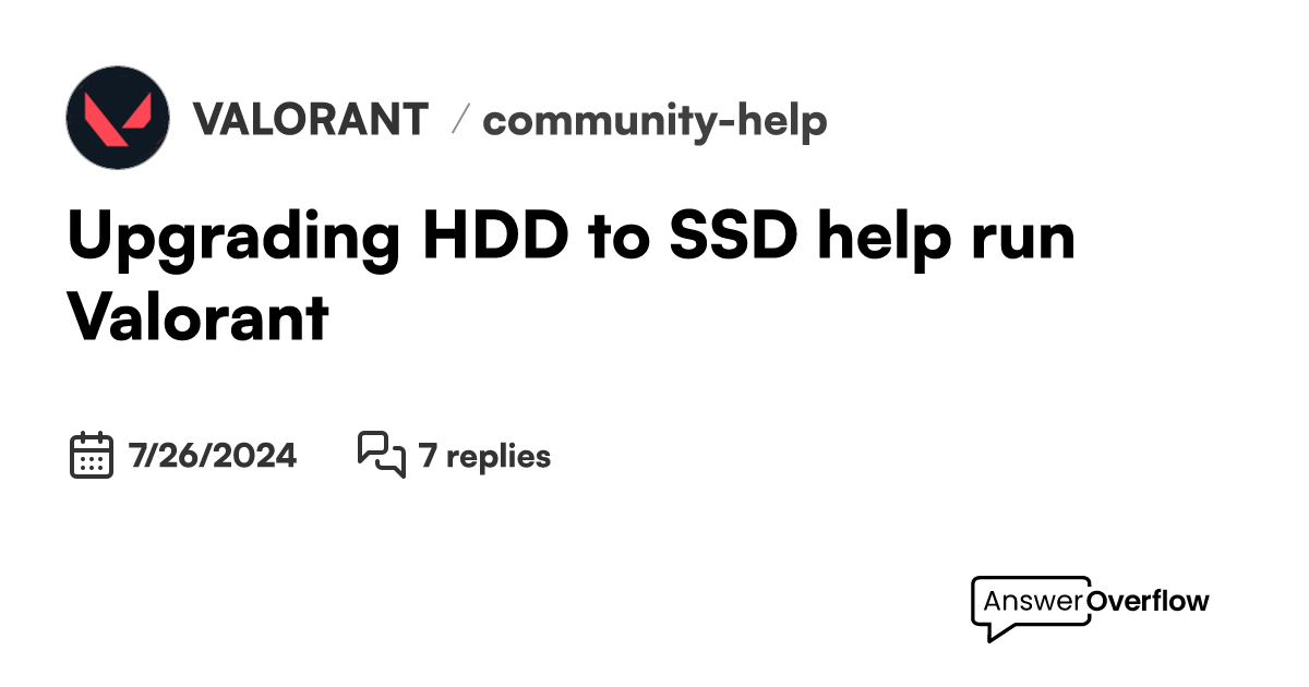 Upgrading hdd to ssd help run valorant valorant