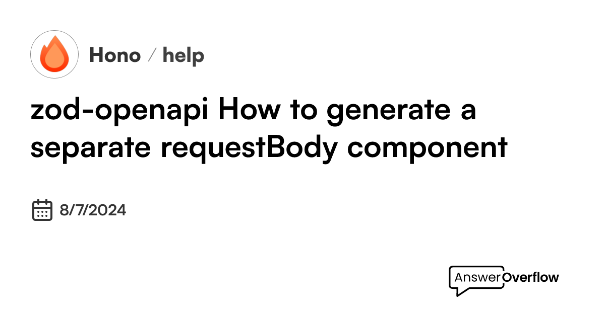 zod-openapi-how-to-generate-a-separate-requestbody-component-hono