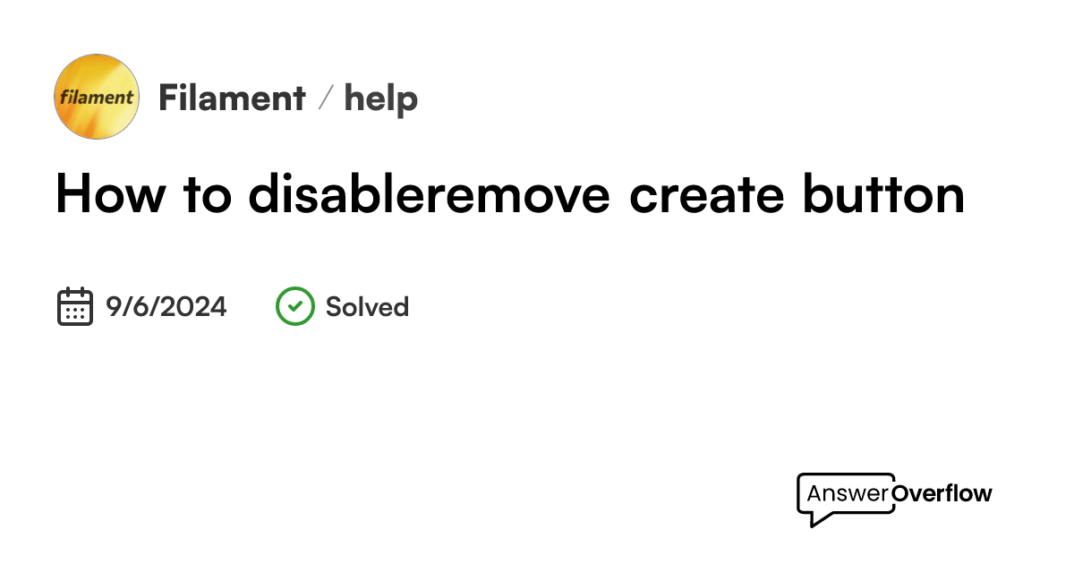how-to-disable-remove-create-button-filament