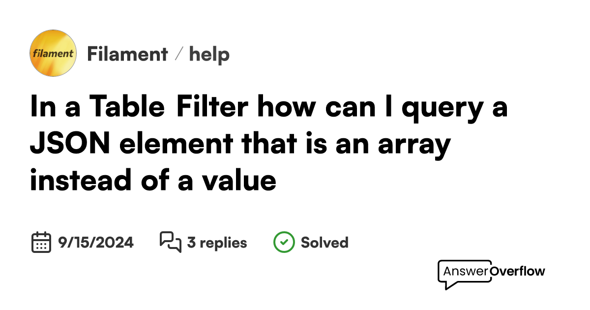 In a Table Filter, how can I query a JSON element that is an array