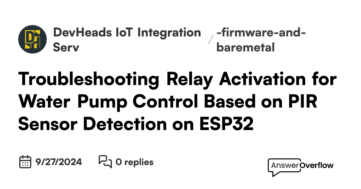 Troubleshooting Relay Activation for Water Pump Control Based on PIR