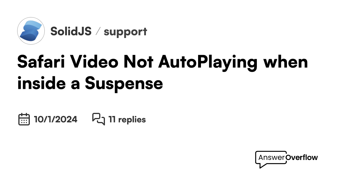 Safari Video Not AutoPlaying when inside a Suspense SolidJS