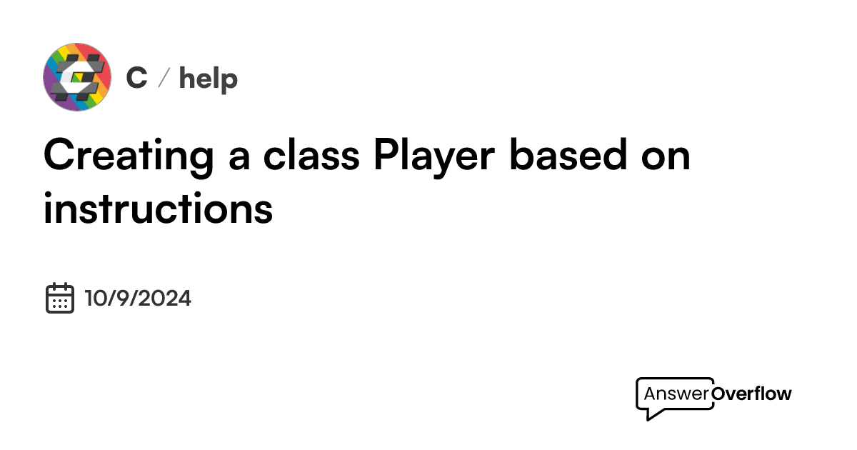 creating-a-class-player-based-on-instructions-c