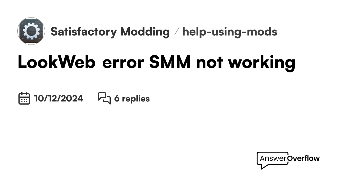 'Look' error SMM not working Satisfactory Modding