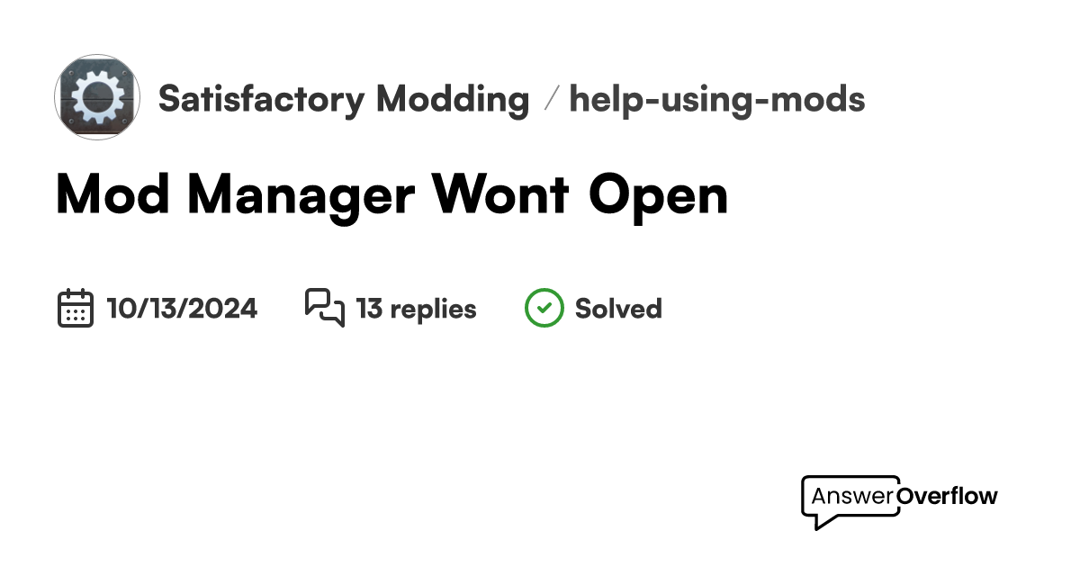 Mod Manager Wont Open Satisfactory Modding