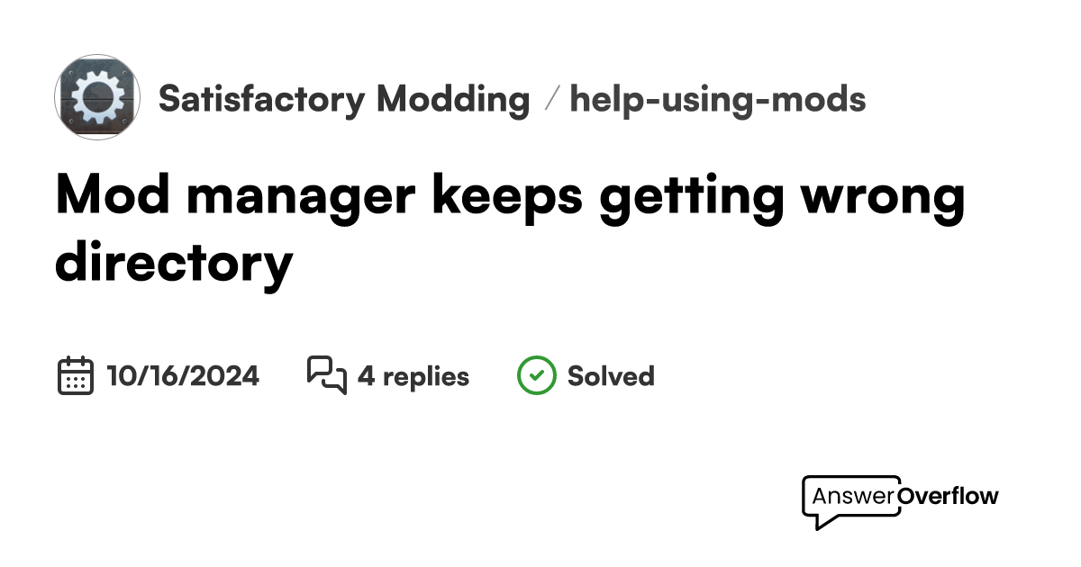 Mod manager keeps getting wrong directory? - Satisfactory Modding image.
