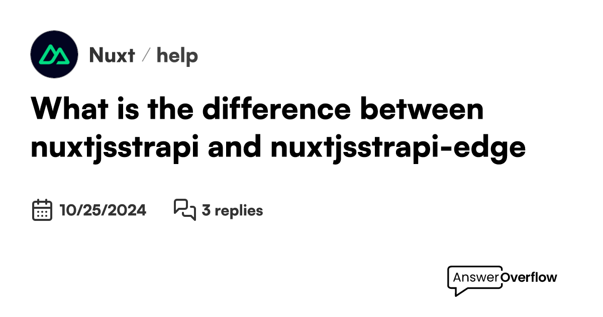 What is the difference between nuxtjs/strapi and nuxtjs/strapiedge