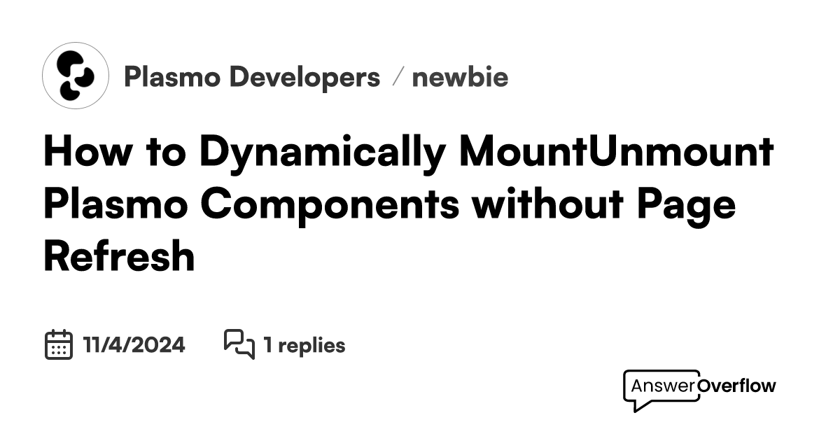 How to Dynamically Mount/Unmount Plasmo Components without Page Refresh