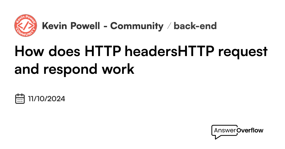 how-does-http-headers-http-request-and-respond-work-kevin-powell