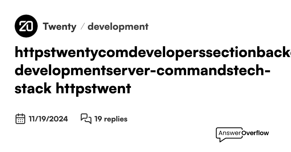 https://twenty.com/developers/section/backend-development/server ...
