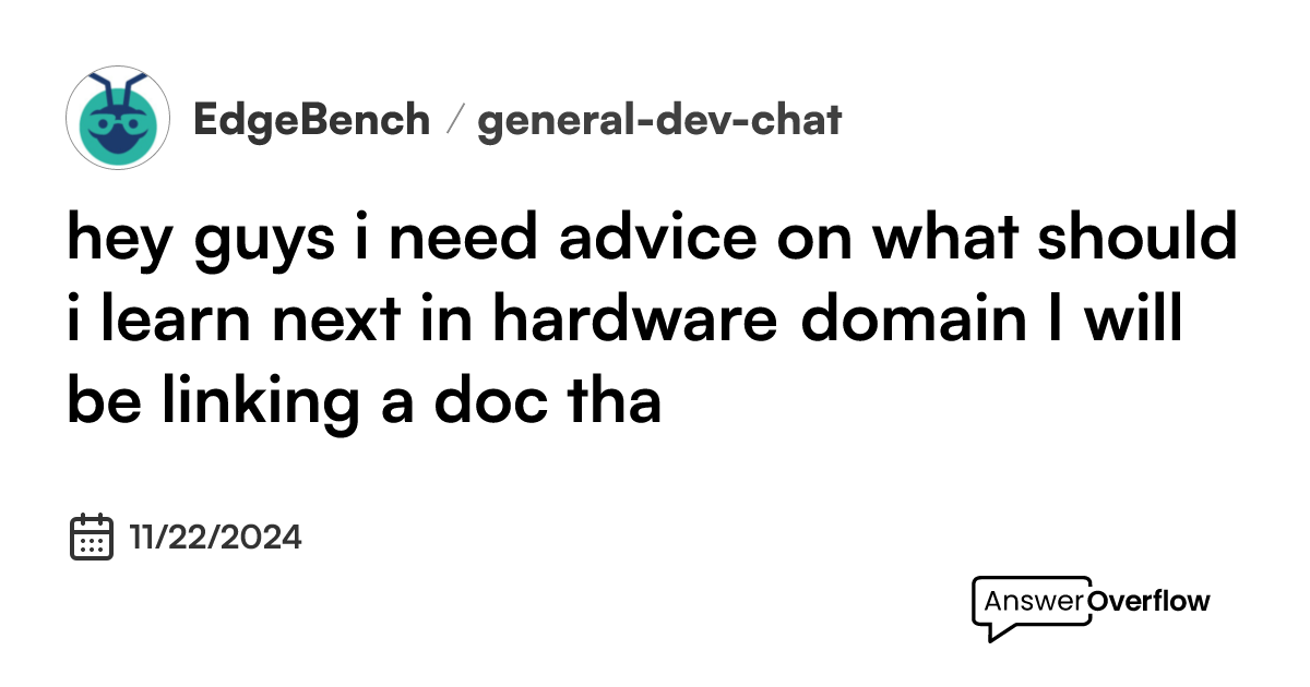 hey guys i need advice on what should i learn next in hardware domain ...