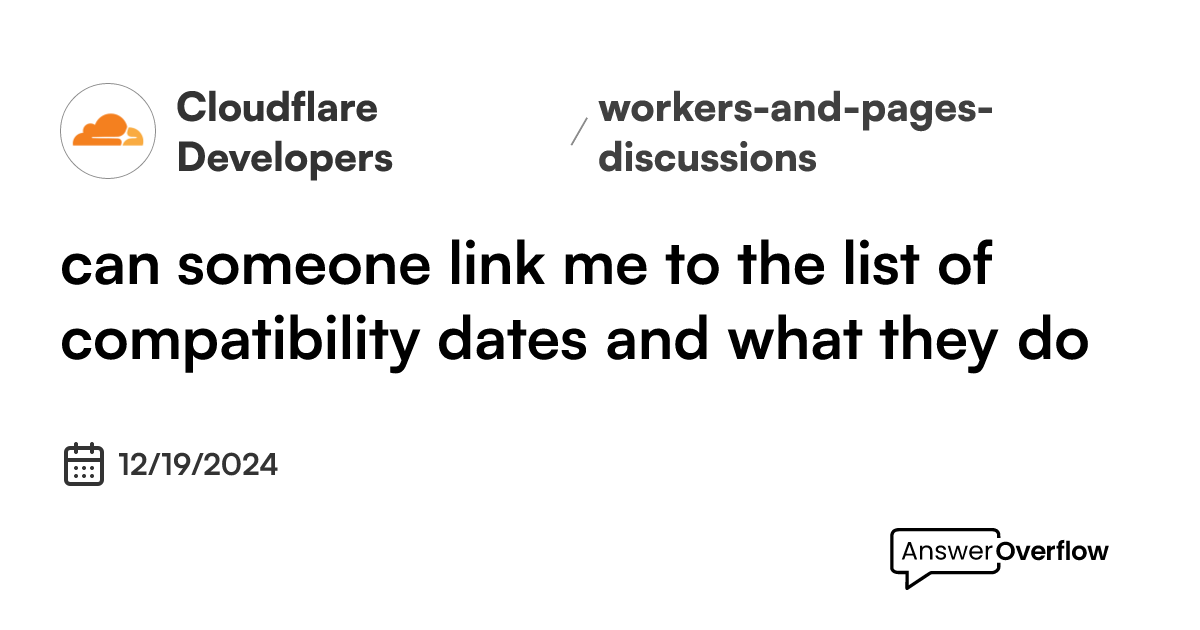 can someone link me to the list of compatibility dates and what they do ...