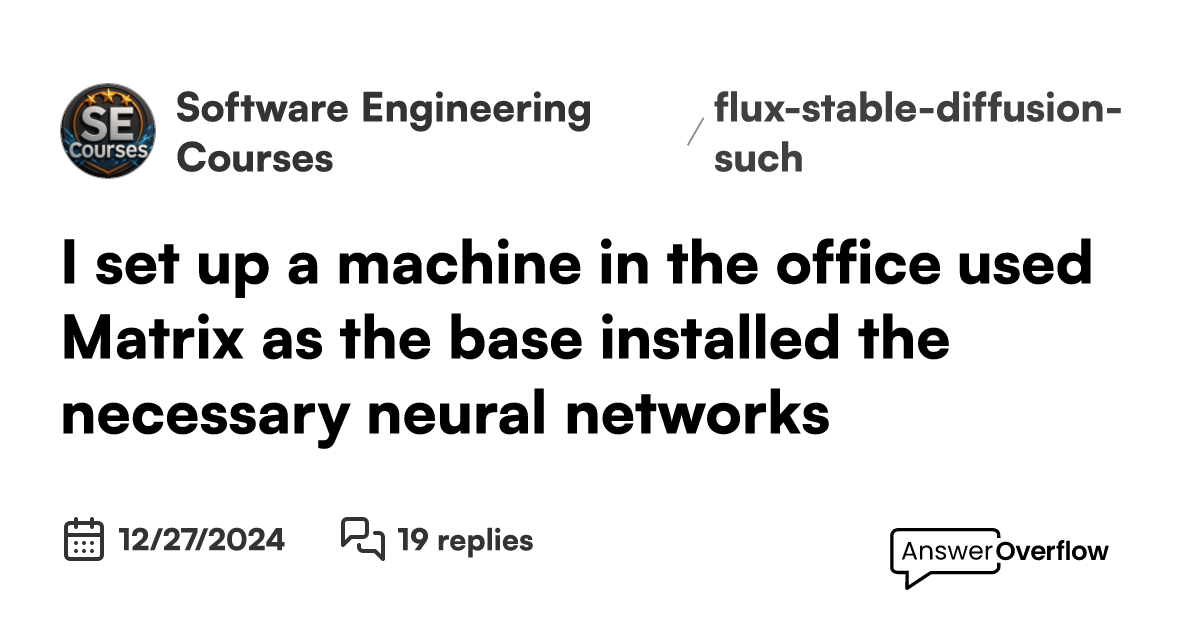 I set up a machine in the office, used Matrix as the base, installed ...