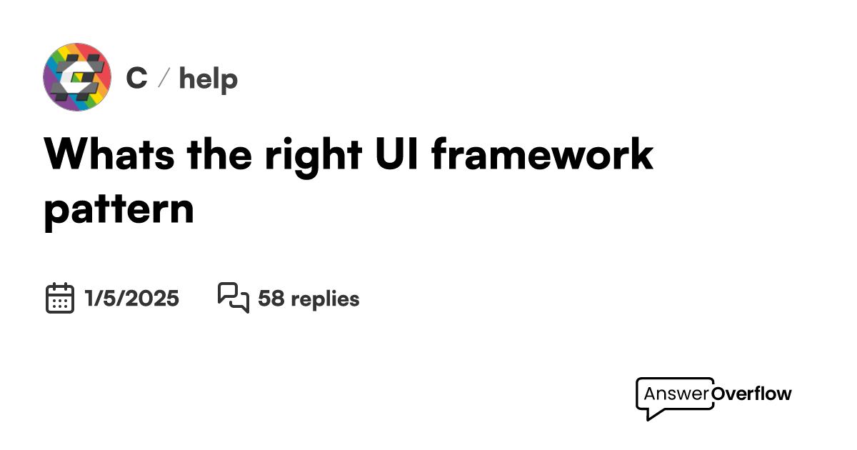 What's the right UI framework pattern? - C#