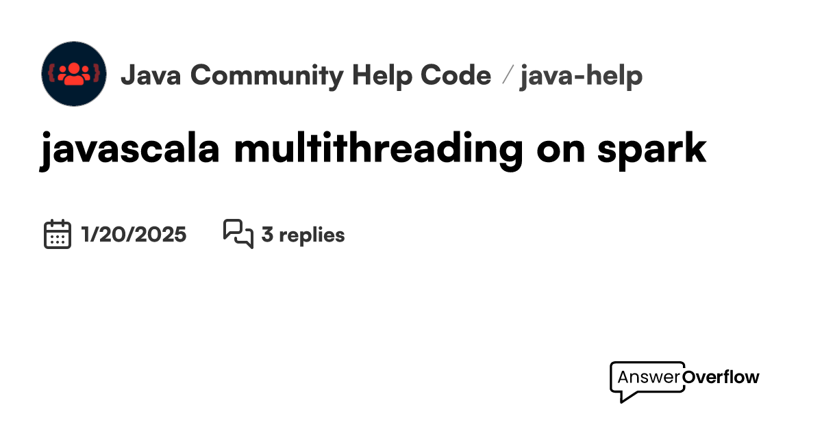 java/scala multithreading on spark? - Java Community | Help. Code. Learn.