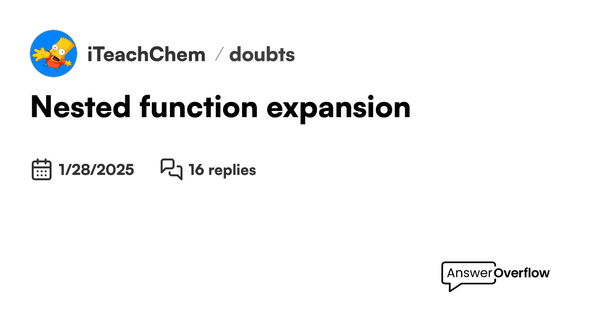 Nested function expansion - iTeachChem