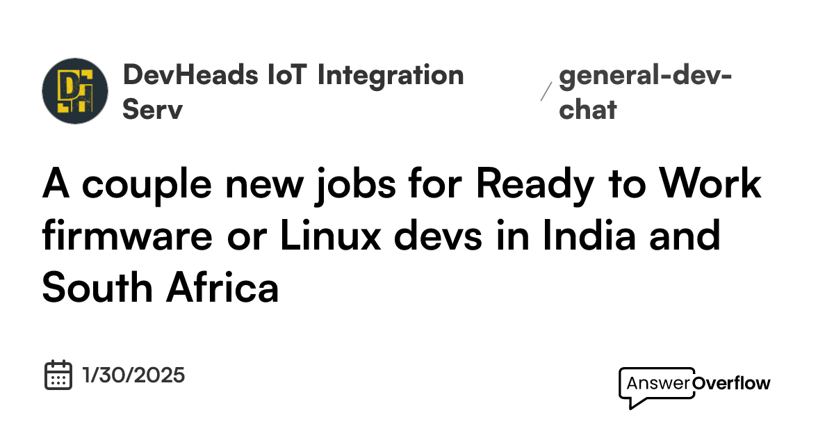 A couple new #jobs for @Ready to Work firmware or Linux devs in India ...