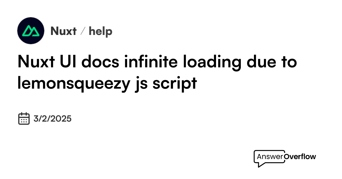 Nuxt UI docs infinite loading due to lemonsqueezy js script. - Nuxt