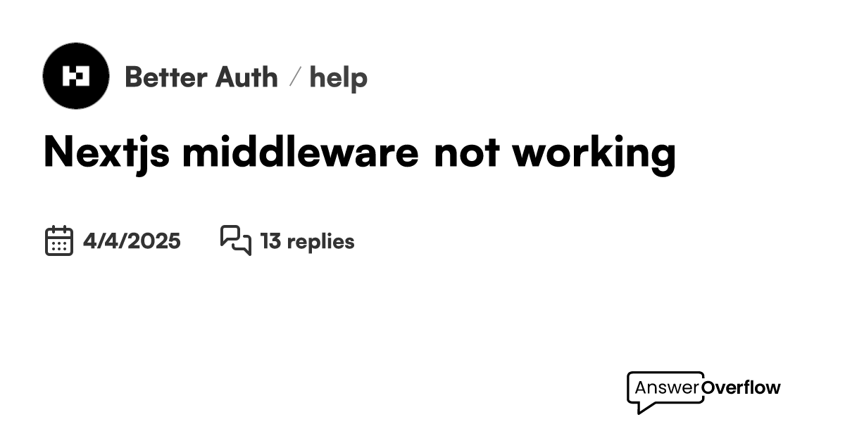 Nextjs middleware not working better auth
