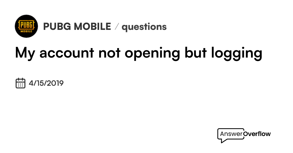 my-account-not-opening-but-logging-pubg-mobile