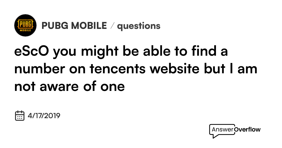 esco-you-might-be-able-to-find-a-number-on-tencent-s-website-but-i-am